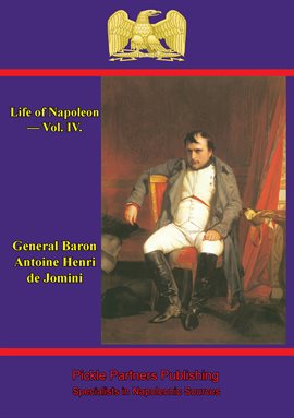 Cover image for Life Of Napoleon, Volume IV