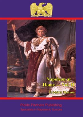 Cover image for Napoleon at Home, Volume II