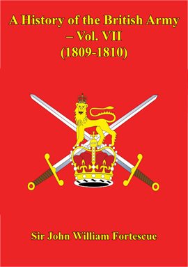 Cover image for A History Of The British Army, Volume VII