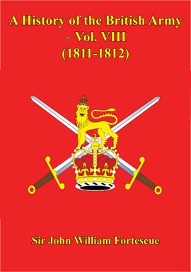 Cover image for A History Of The British Army, Volume VIII