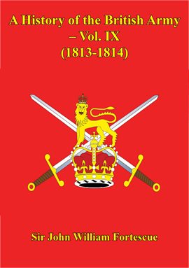 Cover image for A History Of The British Army, Volume IX