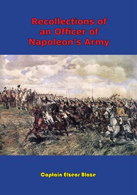 Cover image for Recollections Of An Officer Of Napoleon's Army