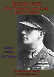FLYING FURY : Five Years In The Royal Flying Corps cover image
