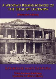 A widow's reminiscences of the siege of lucknow cover image