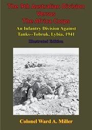 Libya, the 9th australian division versus the africa corps: an infantry division against tanks - tob cover image