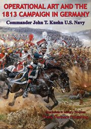 Operational art and the 1813 campaign in germany cover image