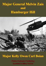 Major general melvin zais and hamburger hill cover image