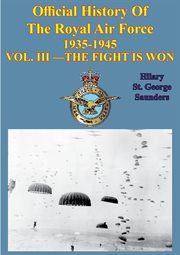 Official history of the royal air force 1935-1945 - vol. iii -fight is won cover image