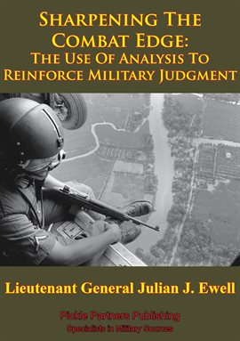 Cover image for Vietnam Studies - Sharpening The Combat Edge: The Use Of Analysis To Reinforce Military Judgment