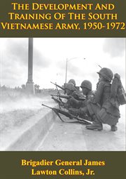 1950-1972 vietnam studies - the development and training of the south vietnamese army cover image
