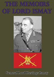 Memoirs Of Lord Ismay cover image