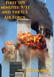 First 109 minutes: 9/11 and the u.s. air force cover image