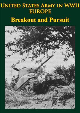 Cover image for United States Army In WWII - Europe - Breakout And Pursuit