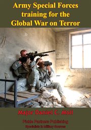 Army special forces training for the global war on terror cover image