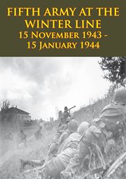 Fifth army at the winter line 15 november 1943 - 15 january 1944 cover image