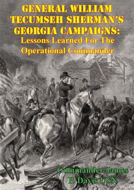 Cover image for General William Tecumseh Sherman's Georgia Campaigns