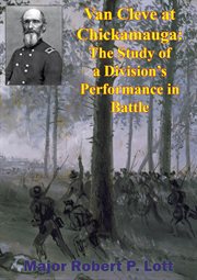 Van cleve at chickamauga: the study of a division's performance in battle cover image