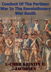 Conduct of the partisan war in the revolutionary war south cover image
