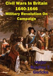 1640-1646: military revolution on campaign civil wars in britain cover image