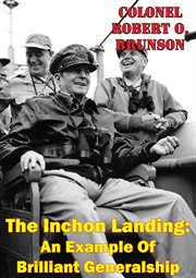 The inchon landing: an example of brilliant generalship cover image