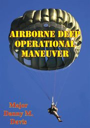 Airborne deep operational maneuver cover image
