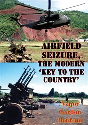 The modern 'key to the country' airfield seizure cover image