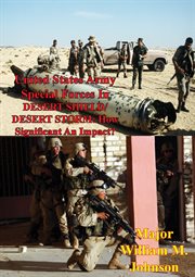 United states army special forces in desert shield/ desert storm: how significant an impact? cover image