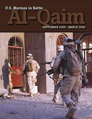 September 2005-march 2006  u.s. marines in battle: al-qaim cover image