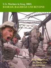 U.S Marines In Iraq, 2003: Basrah, Baghdad And Beyond: cover image