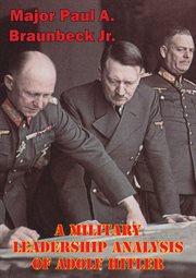 A military leadership analysis of adolf hitler cover image