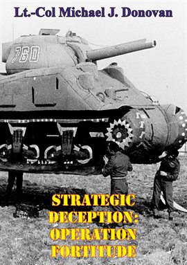 Cover image for Strategic Deception: OPERATION FORTITUDE