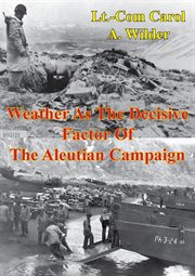 Weather as the decisive factor of the Aleutian Campaign cover image