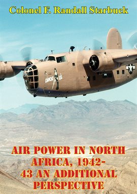 Cover image for 1942-43: An Additional Perspective Air Power In North Africa