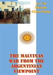 The malvinas war from the argentinian viewpoint cover image