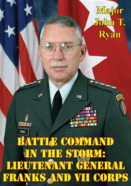 Cover image for Battle Command In The Storm: Lieutenant General Franks And VII Corps