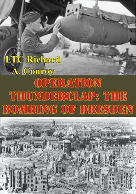 Cover image for Operation Thunderclap: The Bombing Of Dresden
