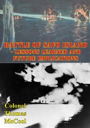 Battle of savo island - lessons learned and future implications cover image