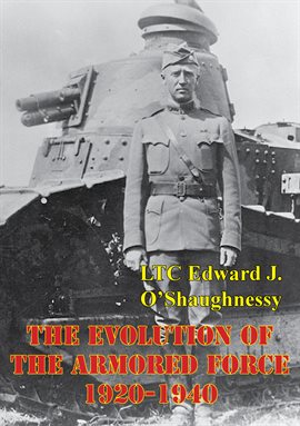 Cover image for 1920-1940 The Evolution Of The Armored Force