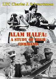 Alam halfa: a study of high command cover image