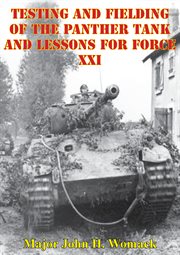 Testing and fielding of the panther tank and lessons for force xxi cover image