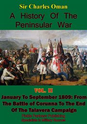 A history of the peninsular war, volume ii: january to september 1809 cover image