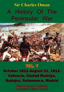 Cover image for A History of the Peninsular War, Volume V: October 1811-August 31, 1812