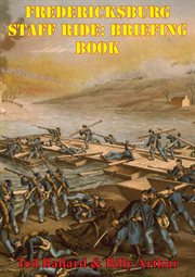 Fredericksburg staff ride: briefing book cover image