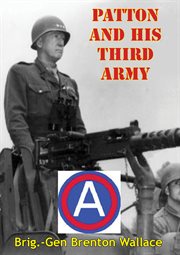 Patton and his third army cover image