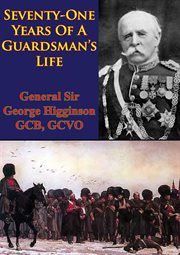 Seventy-one years of a guardsman's life cover image