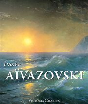 Ivan Aïvazovski et les peintres russes de l'eau cover image