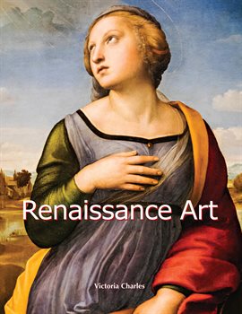 Link to Renaissance Art by Victoria Charles in Hoopla