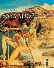 The life and masterworks of salvador dalí cover image