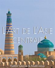 L'art de l'Asie Centrale: Temporis cover image