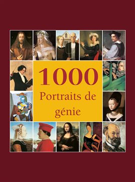 Cover image for 1000 Portraits de Génie